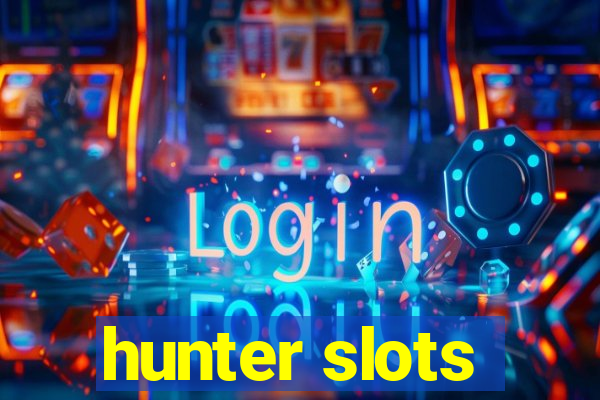 hunter slots